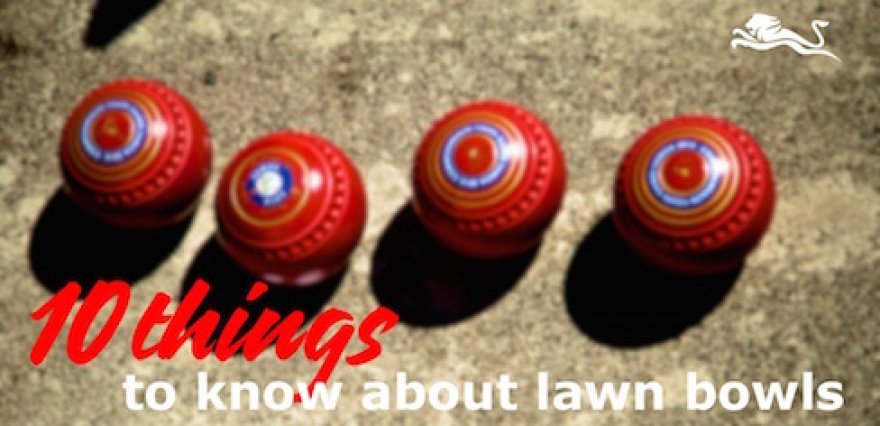 10 things to know about Lawn Bowls, from Ellen Falkner